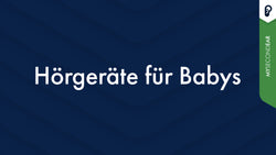 Hörgeräte für Babys: Ein Leitfaden für junge Eltern